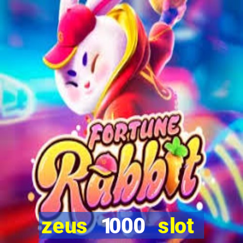 zeus 1000 slot free play