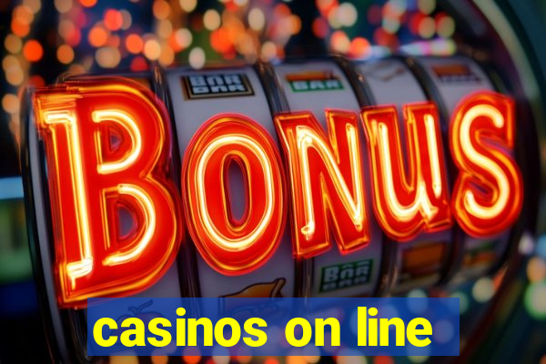 casinos on line