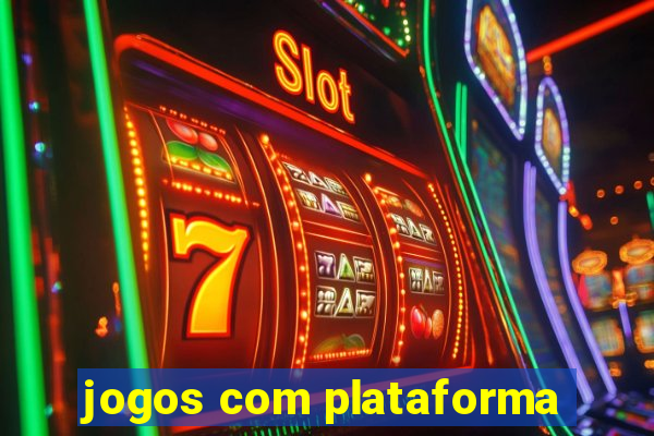 jogos com plataforma