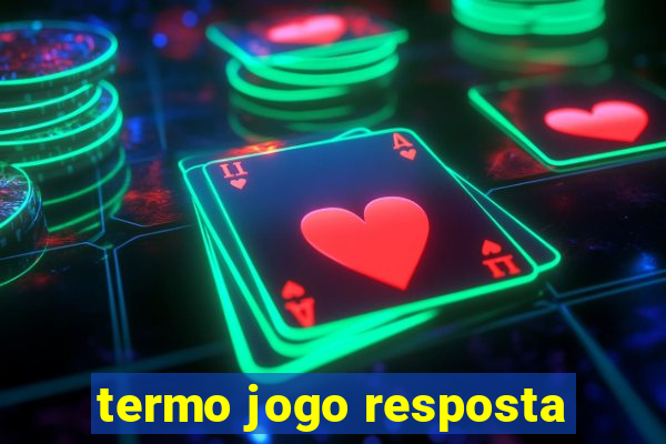 termo jogo resposta