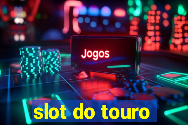 slot do touro