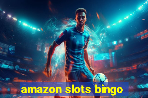 amazon slots bingo