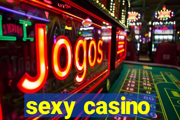 sexy casino