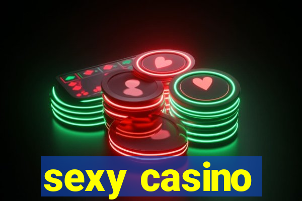 sexy casino