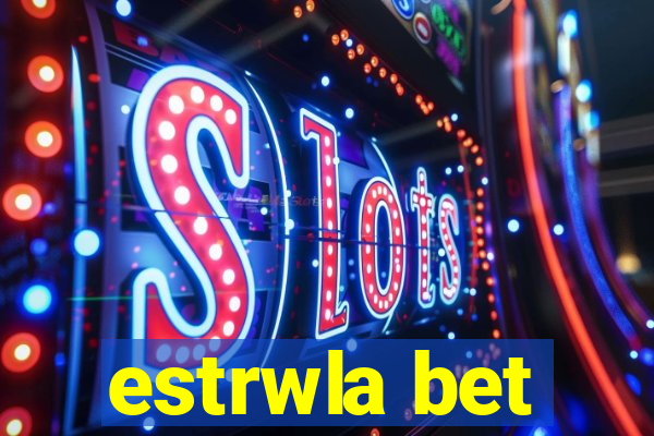 estrwla bet