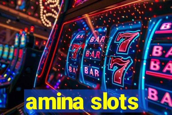 amina slots