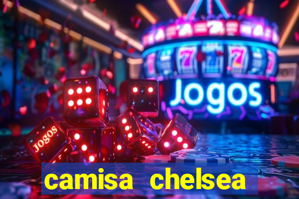 camisa chelsea preta e laranja