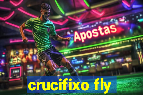 crucifixo fly