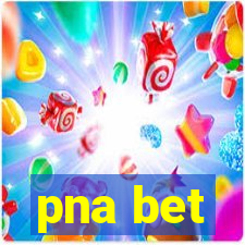 pna bet