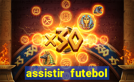 assistir futebol online play hd