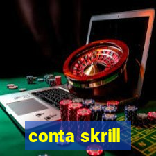 conta skrill