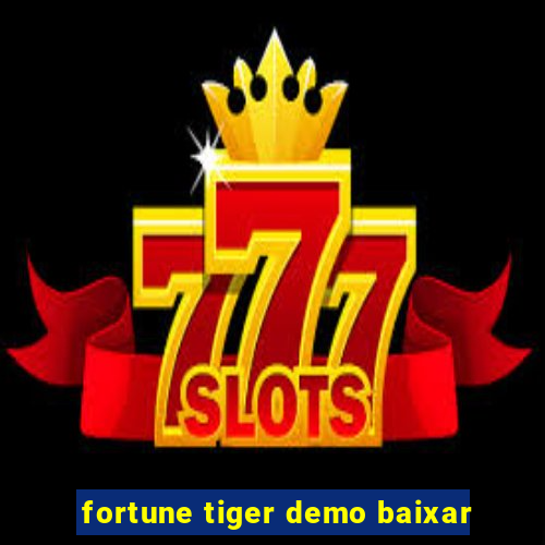 fortune tiger demo baixar