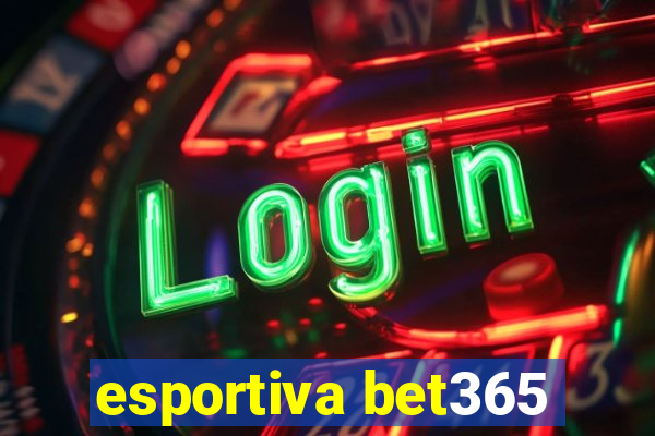 esportiva bet365