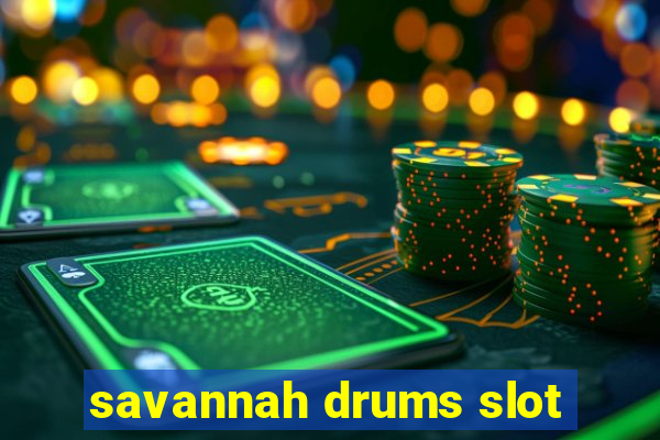 savannah drums slot