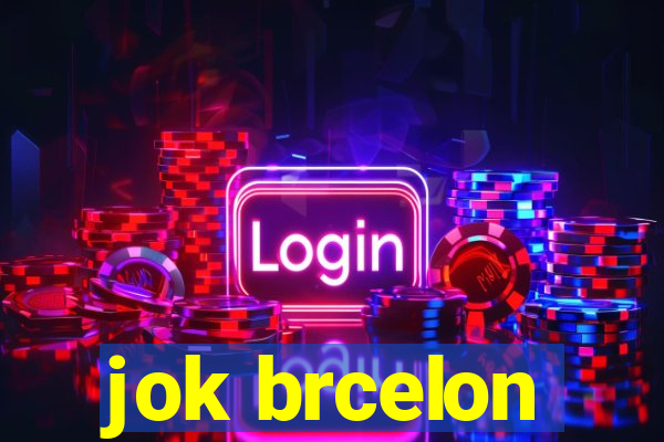 jok brcelon