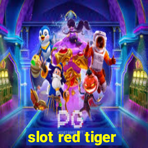 slot red tiger