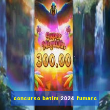 concurso betim 2024 fumarc