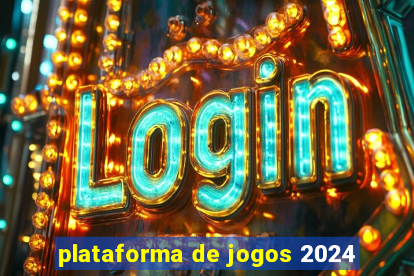 plataforma de jogos 2024