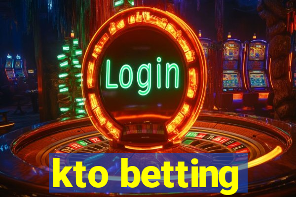 kto betting