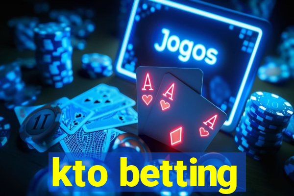 kto betting