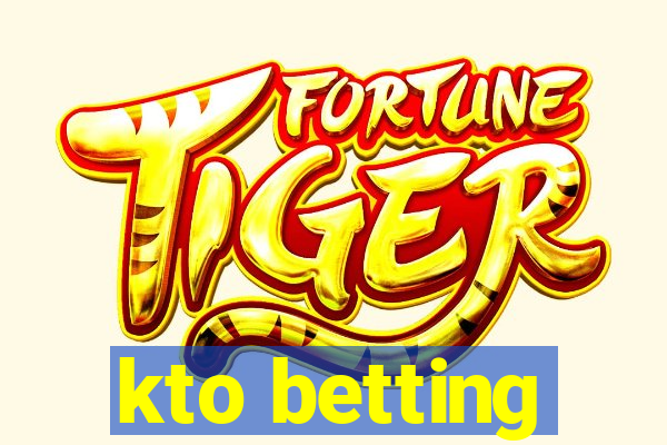 kto betting