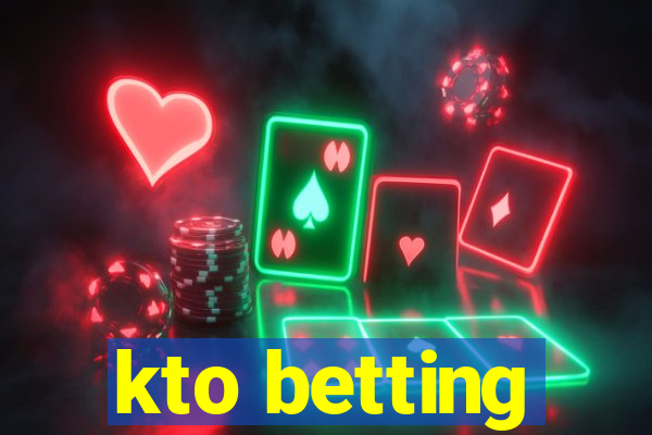 kto betting