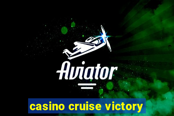 casino cruise victory