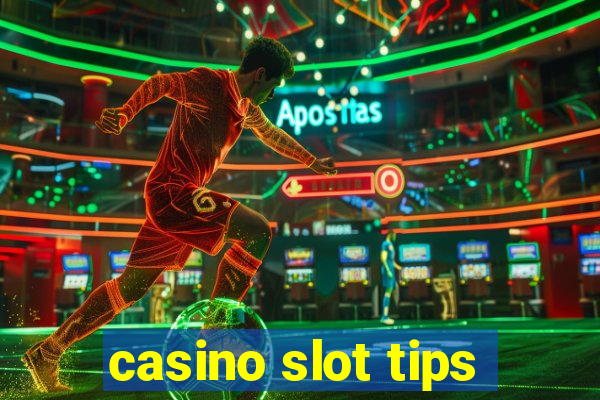 casino slot tips