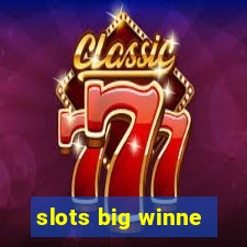 slots big winne