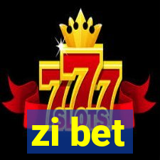 zi bet