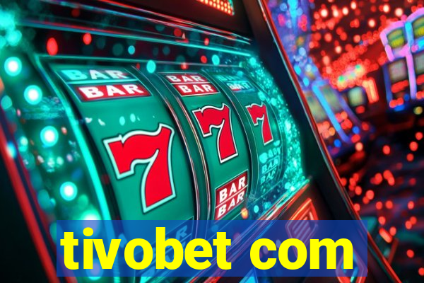 tivobet com