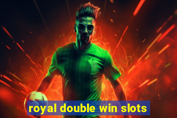 royal double win slots