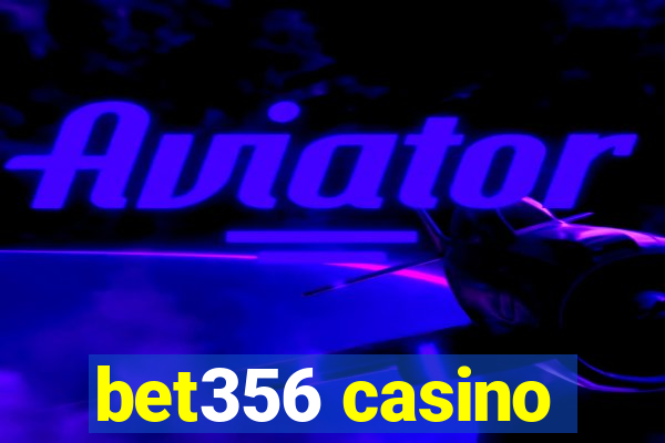 bet356 casino