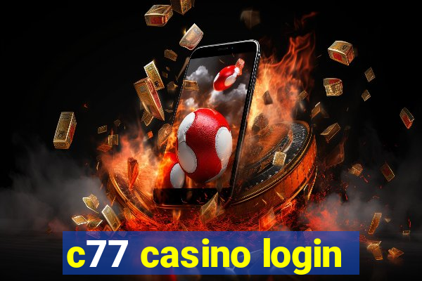 c77 casino login