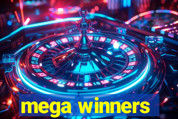 mega winners