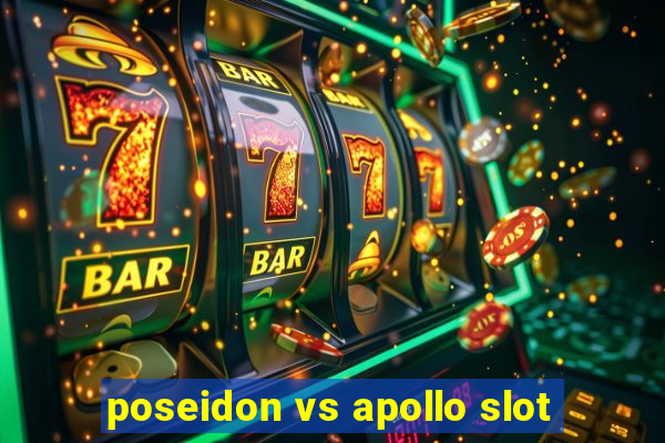 poseidon vs apollo slot