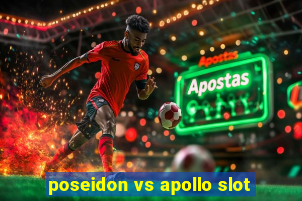 poseidon vs apollo slot