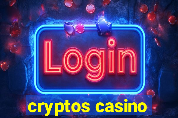 cryptos casino