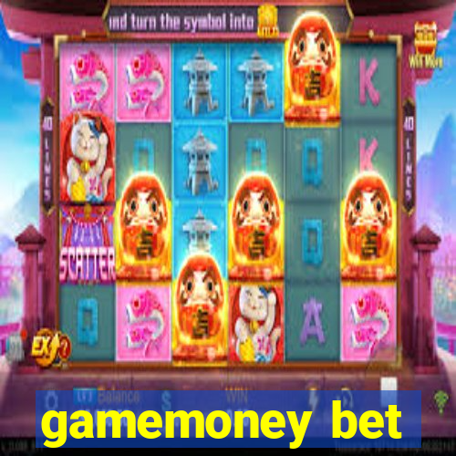 gamemoney bet