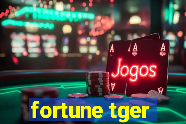 fortune tger