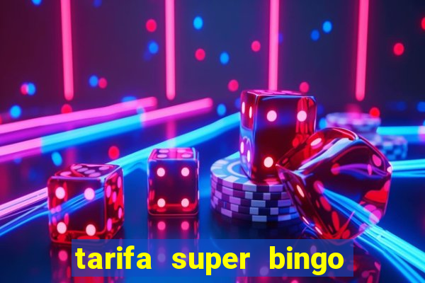 tarifa super bingo msc 2024