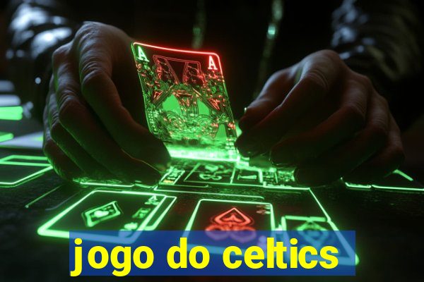 jogo do celtics