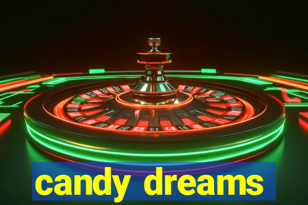 candy dreams