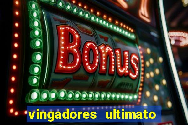 vingadores ultimato filme completo dublado online gratis