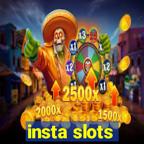 insta slots