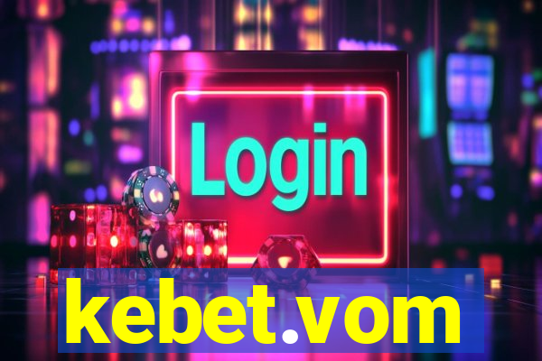 kebet.vom