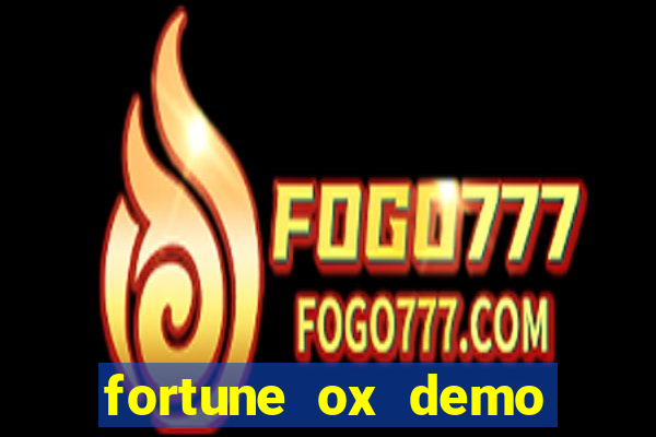 fortune ox demo gr谩tis tigre