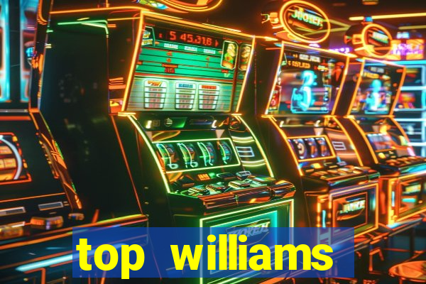 top williams interactive online slot sites