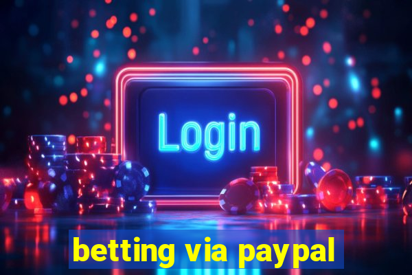 betting via paypal