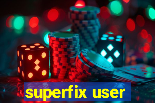 superfix user